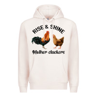 Pale Pink Rise and Shine Mother Cluckers Premium Hoodie - Bettercallsaul
