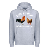 Heather Grey Rise and Shine Mother Cluckers Premium Hoodie - Bettercallsaul