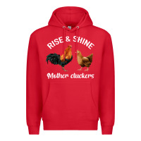 Red Rise and Shine Mother Cluckers Premium Hoodie - Bettercallsaul