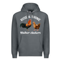 Rock Rise and Shine Mother Cluckers Premium Hoodie - Bettercallsaul