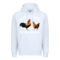 White Rise and Shine Mother Cluckers Premium Hoodie - Bettercallsaul
