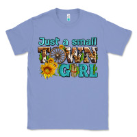 Colony Blue just a small town girl with sunflowers and money Classic Tee - AdoDesignShop