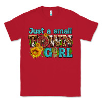 Red just a small town girl with sunflowers and money Classic Tee - AdoDesignShop
