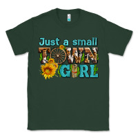Sports Green just a small town girl with sunflowers and money Classic Tee - AdoDesignShop
