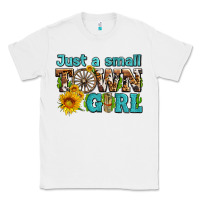 White just a small town girl with sunflowers and money Classic Tee - AdoDesignShop