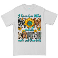 Dove Grey i have two titles mom and nanny and i rock them bo Premium Tee - Zillion Design Studio