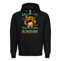 Black when you cant find the sunshine be the sunshine me Zipper Hoodie - NancyCooperArtShop