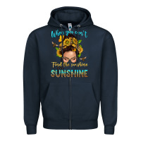 Navy when you cant find the sunshine be the sunshine me Zipper Hoodie - NancyCooperArtShop