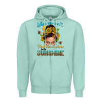 Seafoam when you cant find the sunshine be the sunshine me Zipper Hoodie - NancyCooperArtShop