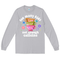 Moon Dust too many kids not enough caffeine Long Sleeve Tee - JahusDesignShop