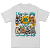 Dove Grey i have two titles mom and nana and i rock them bot Premium Tee - Zillion Design Studio
