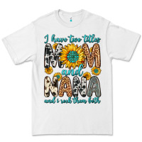 White i have two titles mom and nana and i rock them bot Premium Tee - Zillion Design Studio