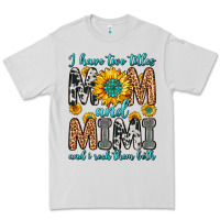 Dove Grey i have two titles mom and mimi and i rock them bot Premium Tee - Zillion Design Studio