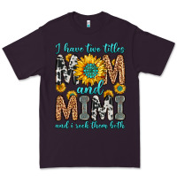 Plum i have two titles mom and mimi and i rock them bot Premium Tee - Zillion Design Studio