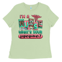 Matcha im a nurse whats your superpower Ladies Tee - RanaPortraitStore