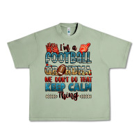 Oil Green i'm a american football grandma we don't do that k Urban Heavy Tee - Jasminsmagicworld