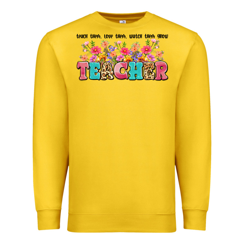 Teach Them Love Them Watch Them Grow Teacher Premium Sweatshirt by Artiststas | Teevron