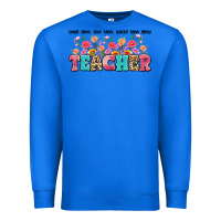True Royal teach them love them watch them grow teacher Premium Sweatshirt - Artiststas