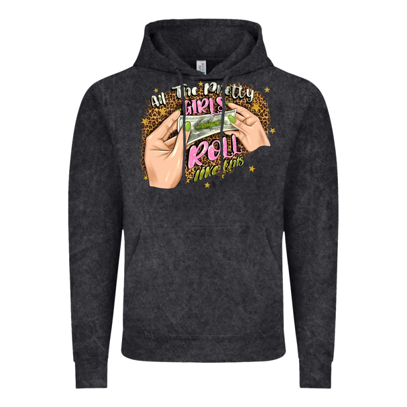 All The Pretty Girls Roll Like This Vintage Hoodie by JahusDesignShop | Teevron