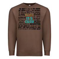 Chestnut mama it s okay Premium Sweatshirt - Artiststas