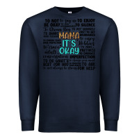 Navy mama it s okay Premium Sweatshirt - Artiststas
