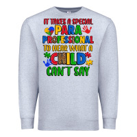 Heather Grey it takes a special paraprofessional to hear what a Premium Sweatshirt - Artiststas