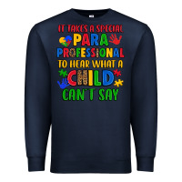 Navy it takes a special paraprofessional to hear what a Premium Sweatshirt - Artiststas