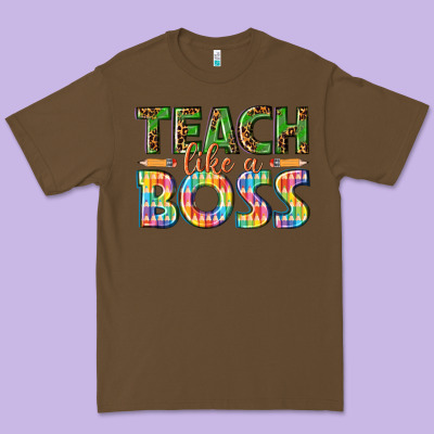 Teach Like A Boss Premium Tee Designed By Texasbilliewilder