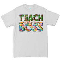 Dove Grey teach like a boss Premium Tee - texasbilliewilder