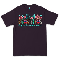 Plum it s a beautiful day to leave me alone Premium Tee - Zillion Design Studio