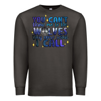 Smoke you cant throw me to the wolves they come when i c Premium Sweatshirt - Artiststas
