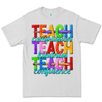 Dove Grey teach compassion teach kindness teach confidence Premium Tee - texasbilliewilder