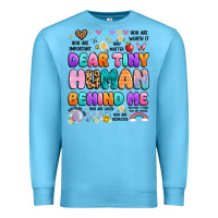 Ocean Blue dear tiny human behind me Premium Sweatshirt - Artiststas