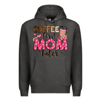 Charcoal Heather coffee first mom later Premium Hoodie - JahusDesignShop