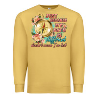 Antique Gold just because my path is different Premium Sweatshirt - Artiststas