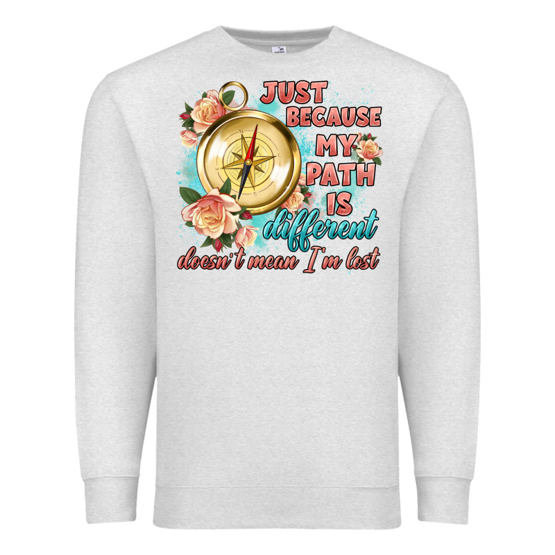 Just Because My Path Is Different Premium Sweatshirt by Artiststas | Teevron