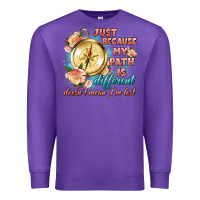 Purple just because my path is different Premium Sweatshirt - Artiststas