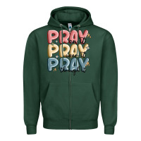 Sports Green pray on it pray over it pray through it Zipper Hoodie - MaliasSmallBusiness