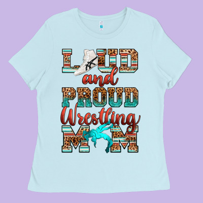 Ladies Tee loud and proud wrestling mom