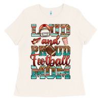 Bone loud and proud football mom Ladies Tee - RanaPortraitStore