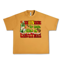 Peanut Butter beginning to look like a christmas with gin and gifts Urban Heavy Tee - AdoDesignShop
