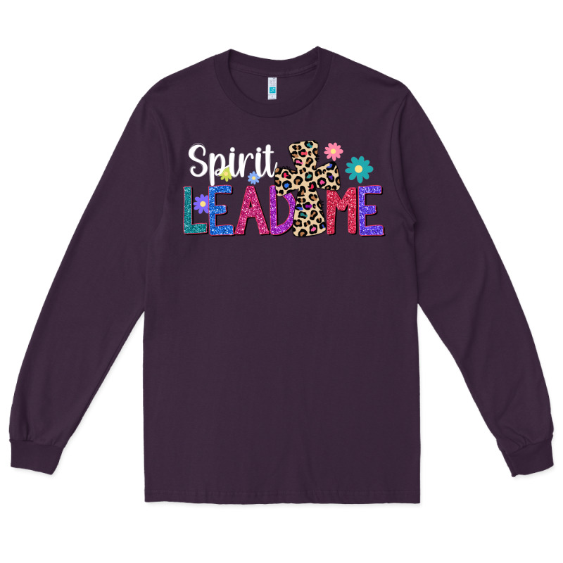 Spirit Lead Me Long Sleeve Tee by JahusDesignShop | Teevron
