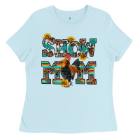 Baby Blue show mom rooster Ladies Tee - RanaPortraitStore