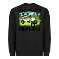 Black they see me rollin' they hattin' Heavyweight Sweatshirt - Artiststas
