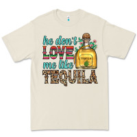 Bone he don t love me like tequila Premium Tee - Zillion Design Studio
