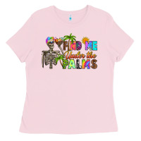 Bubblegum Pink find me under the palms Ladies Tee - RanaPortraitStore