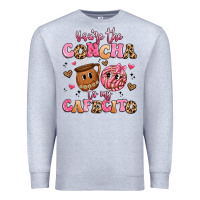 Heather Grey you're the concha to my cafecito Premium Sweatshirt - Artiststas