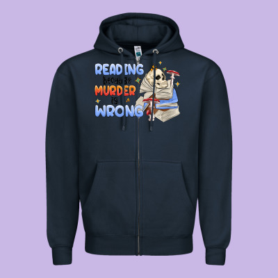 Reading Because Murder Is Wrong Zipper Hoodie Designed By Maliassmallbusiness