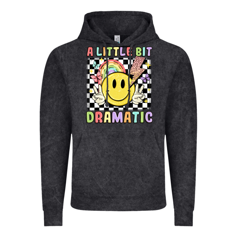 A Little Bit Dramatic Vintage Hoodie by JahusDesignShop | Teevron