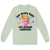 Matcha too many kids not enough caffeine Long Sleeve Tee - JahusDesignShop
